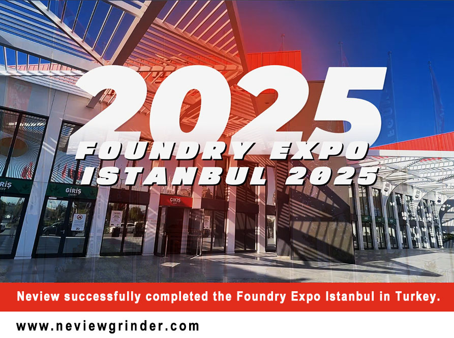 أكملت شركة Neview بنجاح مشاركتها في معرض Foundry Expo Istanbul في تركيا.